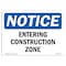 Signmission Safety Sign, OSHA Notice, 3.5" Height, 5" Width, NOTICE Entering Construction Zone Sign, Landscape OS-NS-D-35-L-15631 - alternate 1